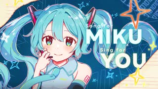 Song for MIKU, Sing for You