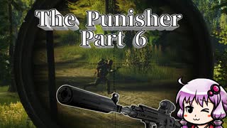 【EFT】森は走ったら負けなマップ The Punisher Part 6【VOICEROID実況】