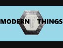 【Vocalid6】Modern Things　立花ハジメ