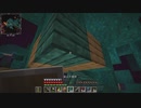 【Minecraft】エンダーパールをあつめるぞ！【のんびりまったりクラフト‐Part９】【マイクラ実況】