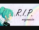 【初音ミク】R.I.P.【オリジナル】