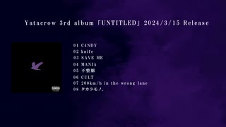 Yatacrow feat.可不 3rd Album「UNTITLED」XFD