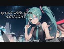 spend with you/初音ミクV4X