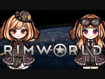 【RimWorld】#31 パニエルとほのぼの辺境生活【VoicePeak】