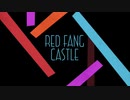 【とあるIF】RedFangCastle 公式CM