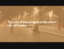 The role of street lights in the smart city of London
