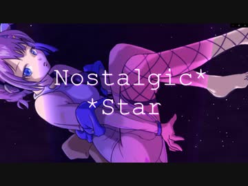 【No.7/SEVEN】ノスタルジックスター【Neutrino】