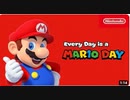 【毎日マリオの日特別ムービー】Every Day is a Mario Day
