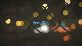 Blue Blue, (feat. 初音ミク) / ハヤシマヤカシ