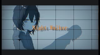 『Night Walker』feat.flower