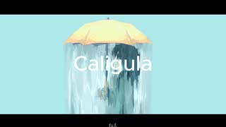 Caligula  / 初音ミク