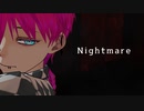 【MMDあくねこ】Nightmare【ラト・バッカ】