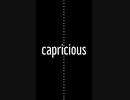 capricious / 12匁 feat. 雨歌エル