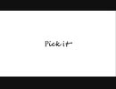【番外編】Pick it / 鏡音レン