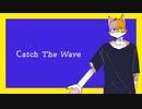 【UTAU カバー】 BON-Catch the wave