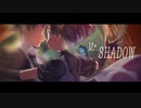Mr.SHADOW 歌ってしまった/by ひらりんこ特攻兵