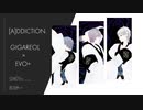 [A]ddiction  GigaReol×EVO+【MMD】【AI Cover】Vroid 初心者