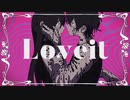 Loveit? / Covered by もぐたん 【歌ってみた】