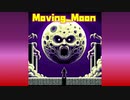 【ニコラップ】Moving_Moon【でんお】　#ぶるー