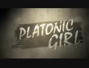 PLATONIC GIRL 歌ってみたfeatしたまち