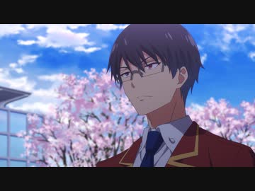 ようこそ実力至上主義の教室へ 3rd Season　第12話　欲望のために世界を変えるのではなく、まず己を変えよ。