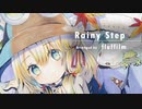 【Touhou Arrange】fluffilm - Rainy Step