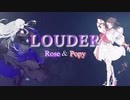『LOUDER』Synthesizer V AI 夢ノ結唱 ROSE & POPY