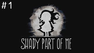 【SHADY PART OF ME】少女と影と謎解きと。不思議な世界をまったり進む実況プレイ01