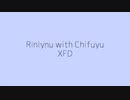 【XFD】Rinlynu with Chifuyu