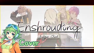 【SV cover】Enshrouding【GUMI AI/ NIJISANJI EN/Synthesizer Vカバー/ Fulgur Ovid Archivist】