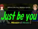 【Masayo＆Masao】Ｊｕｓｔ ｂｅ ｙｏｕ【カバー曲】