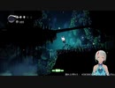 【Hollo Knight】第2回_01_ヤバイ間があいてだいぶ忘れてる