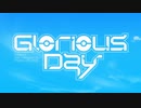 【NaGA】　Glorious Day　歌ってみた