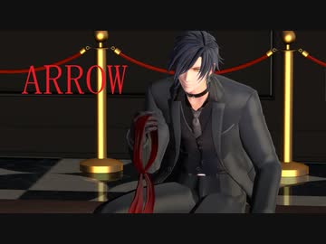 【MMD刀剣乱舞】ARROW【sam式燭台切光忠さん】