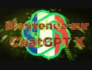 Bienvenue sur ChatGPT X