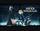 [ゆっくり実況]　ENDER MAGNOLIA　その5