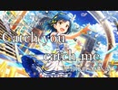 【ミリシタMAD】Catch You Catch Me  －七尾百合子－