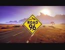 #1【ROAD96】生き延びろ！