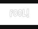 FOOL!　/　重音テト