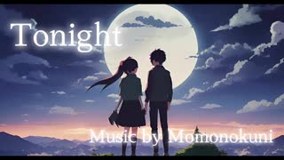 【Momonokuni】Tonight feat初音ミク【ボカロP】