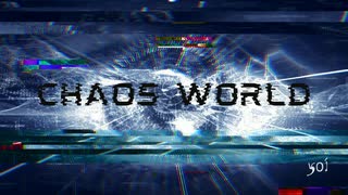 501P - CHAOS WOLD Feat.狐子 羽累