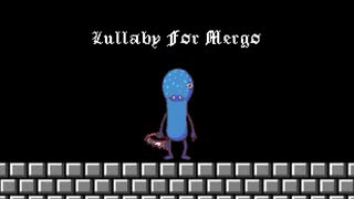 Lullaby For Mergo(チップチューンアレンジ)