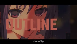 OUTLINE【初音ミク】