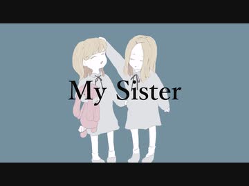 My Sister / 初音ミク - toubunP