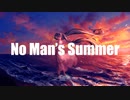 No Man's Summer/Souki feat初音ミクNT(Hatsune Miku NT)