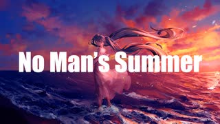 No Man's Summer/Souki feat初音ミクNT(Hatsune Miku NT)