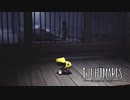 LITTLE NIGHTMARES：リトルナイトメアを実況プレイいたします。 Part02