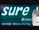 【PIKO】ｓｕｒｅ【カバー曲】