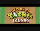 Return to Yoshi's Island 64 Longplay