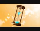 【初音ミク】砂時計【オリジナル】